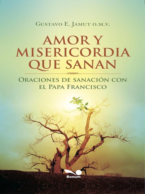 Title details for Amor y misericordia que sanan by Gustavo E. Jamut - Available